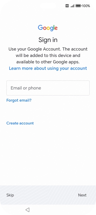 Press Email or phone and key in the username for your Google account. Press Email or phone and key in the username for your Google account.