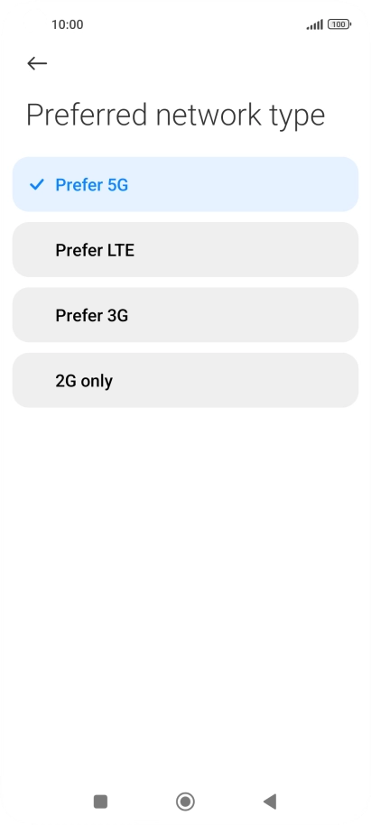Press the required network mode. Press the required network mode.