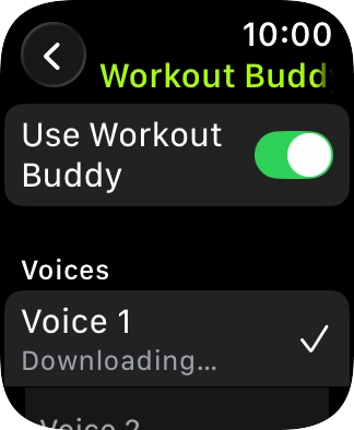 Press the required voice for Workout Buddy. Press the required voice for Workout Buddy.