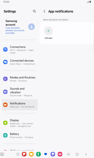Press Add apps and follow the instructions on the screen to select which apps you would like to receive notifications from when Do Not Disturb is turned on. Press Add apps and follow the instructions on the screen to select which apps you would like to receive notifications from when Do Not Disturb is turned on.