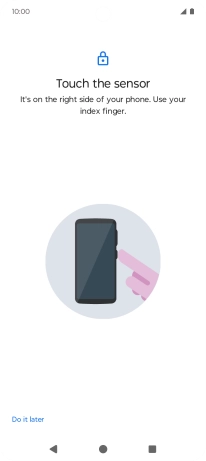 Follow the instructions on the screen to create the phone lock code using your fingerprint. Follow the instructions on the screen to create the phone lock code using your fingerprint.