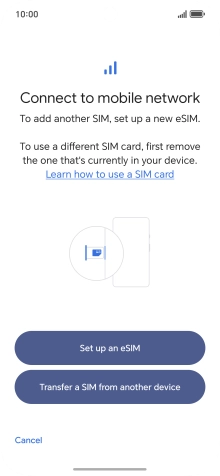 Press Set up an eSIM. Press Set up an eSIM.