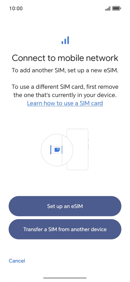 Press Set up an eSIM. Press Set up an eSIM.