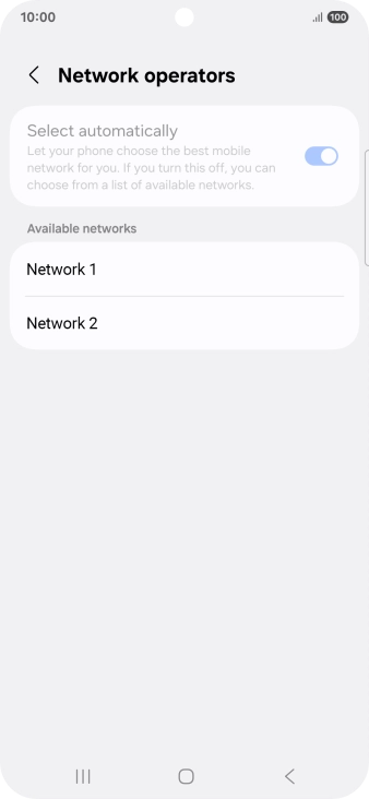 Press the required network. Press the required network.