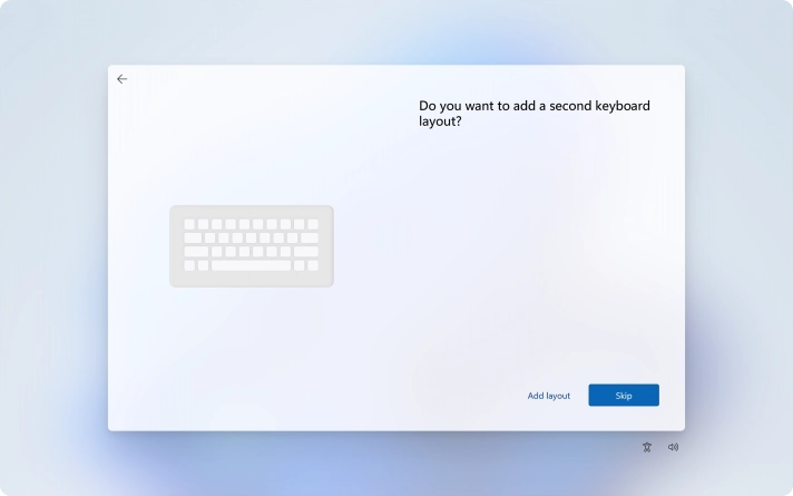 Follow the instructions on the screen.to add more keyboard layouts or click Skip. Follow the instructions on the screen.to add more keyboard layouts or click Skip.