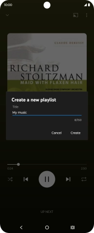 Key in a name for the playlist and press Create. Key in a name for the playlist and press Create.