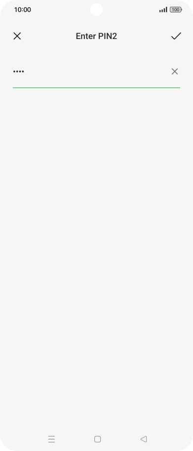 Press the confirm icon. Press the confirm icon.