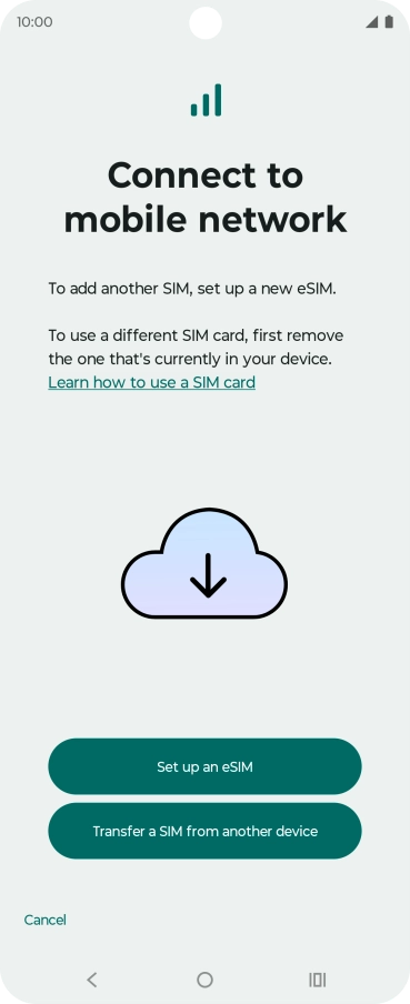 Press Set up an eSIM. Press Set up an eSIM.