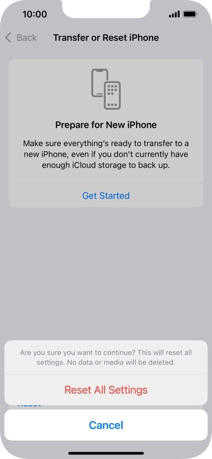 Press Reset All Settings. Wait a moment while the factory default settings are restored. Follow the instructions on the screen to set up your phone and prepare it for use.