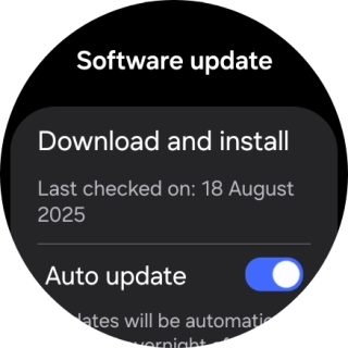 Press Download and install. If a new software version is available, it's displayed. Follow the instructions on the screen to update the smartwatch software. Press Download and install. If a new software version is available, it's displayed. Follow the instructions on the screen to update the smartwatch software.