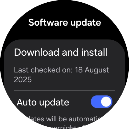 Press Download and install. If a new software version is available, it's displayed. Follow the instructions on the screen to update the smartwatch software. Press Download and install. If a new software version is available, it's displayed. Follow the instructions on the screen to update the smartwatch software.