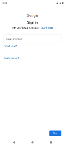 If you don't have a Google account, press Create account and follow the instructions on the screen to create an account. If you don't have a Google account, press Create account and follow the instructions on the screen to create an account.