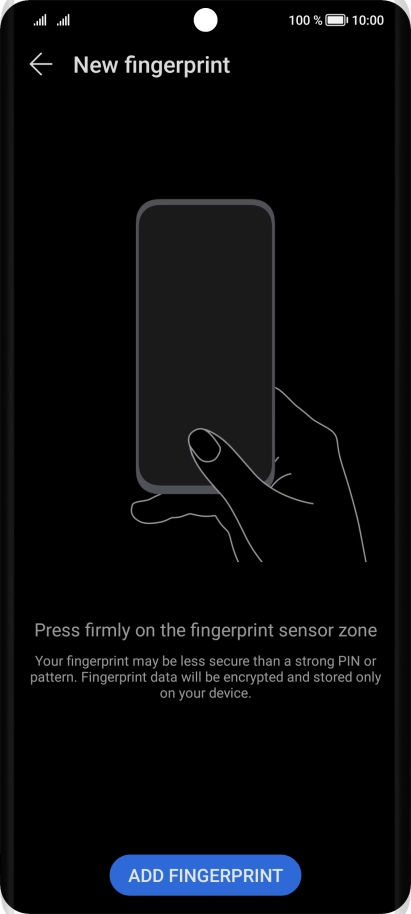 Press ADD FINGERPRINT. Press ADD FINGERPRINT.