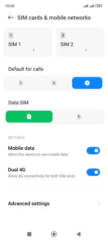 Press the required SIM. Press the required SIM.