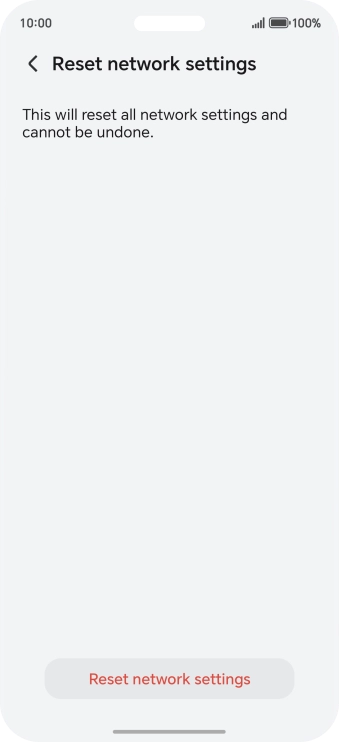 Press Reset network settings. Press Reset network settings.
