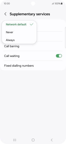 Press Always to turn on caller identification. Press Always to turn on caller identification.