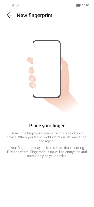 Follow the instructions on the screen to create the phone lock code using your fingerprint. Follow the instructions on the screen to create the phone lock code using your fingerprint.