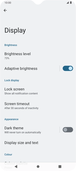 Press Brightness level. Press Brightness level.