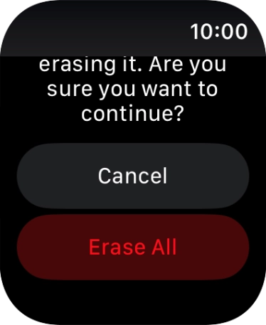 Press Erase All. Wait a moment while the factory default settings are restored. Follow the instructions on the screen to set up your Apple Watch and prepare it for use. Press Erase All. Wait a moment while the factory default settings are restored. Follow the instructions on the screen to set up your Apple Watch and prepare it for use.
