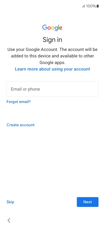 Press Email or phone and key in the username for your Google account. Press Email or phone and key in the username for your Google account.