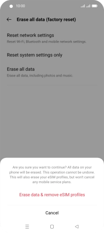 Press Erase data & remove eSIM profiles. Wait a moment while the factory default settings are restored. Follow the instructions on the screen to set up your phone and prepare it for use.