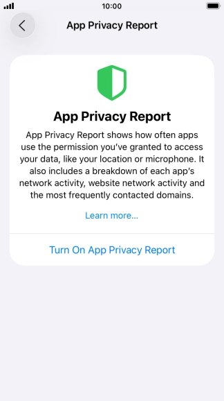 Press Turn On App Privacy Report to turn on the function. Press Turn On App Privacy Report to turn on the function.