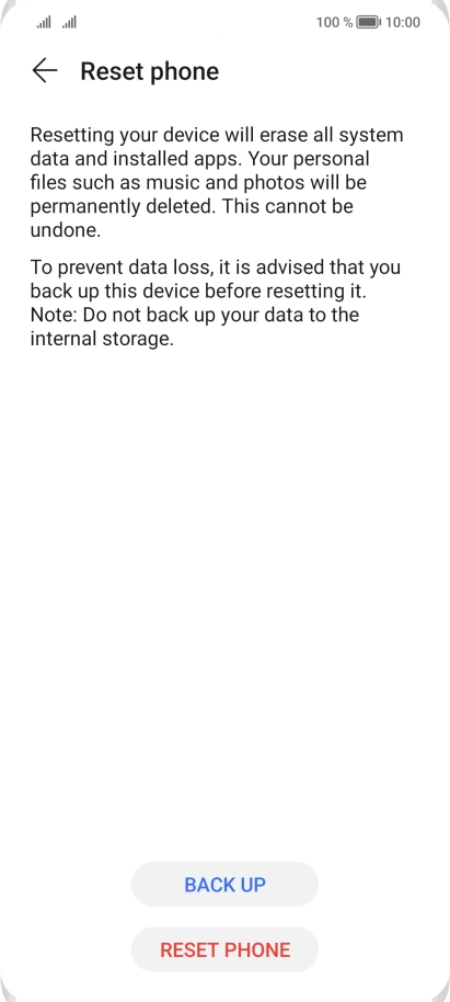 Press RESET PHONE. Wait a moment while the factory default settings are restored. Follow the instructions on the screen to set up your phone and prepare it for use. Press RESET PHONE. Wait a moment while the factory default settings are restored. Follow the instructions on the screen to set up your phone and prepare it for use.