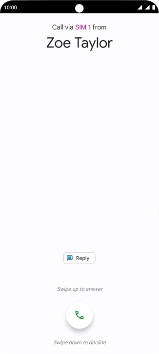 Press and drag the accept call icon upwards. Press and drag the accept call icon upwards.