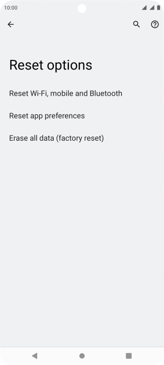 Press Erase all data (factory reset). Press Erase all data (factory reset).