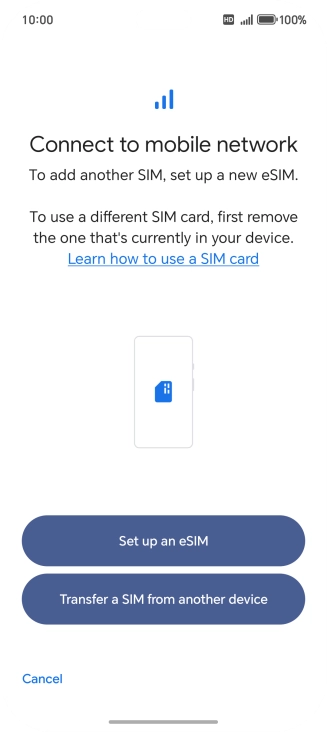 Press Set up an eSIM. Press Set up an eSIM.