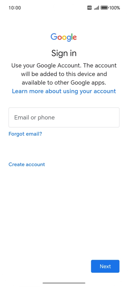 If you don't have a Google account, press Create account and follow the instructions on the screen to create an account. If you don't have a Google account, press Create account and follow the instructions on the screen to create an account.