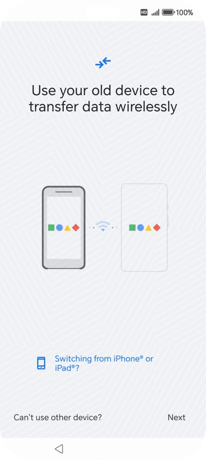 Follow the instructions on the screen to transfer the content from another phone and finish the activation of your phone.