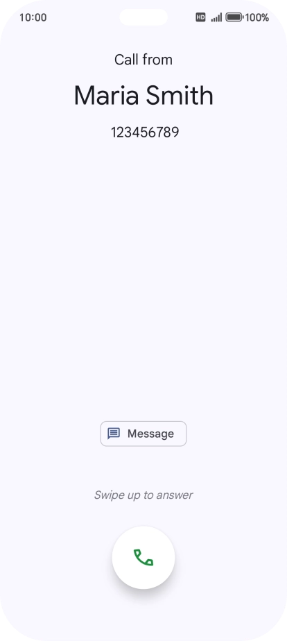 Press and drag the accept call icon upwards.