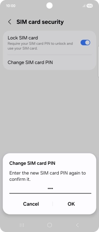 Key in the new PIN again and press OK.