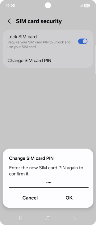 Key in the new PIN again and press OK.