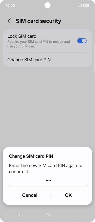 Key in the new PIN again and press OK.