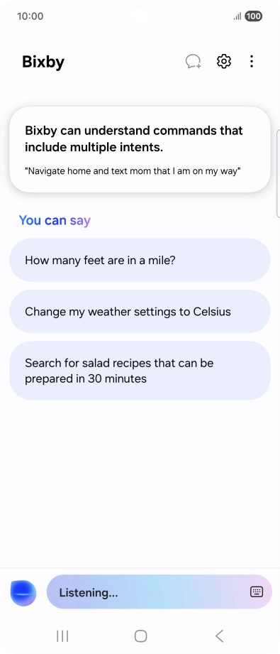 Say, in your own words, what you would like your phone to do, e.g.: OPEN [app], CALL [contact], SEARCH THE WEB FOR [information].