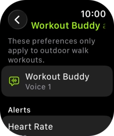 Follow the instructions on the screen to select more settings for Workout Buddy.