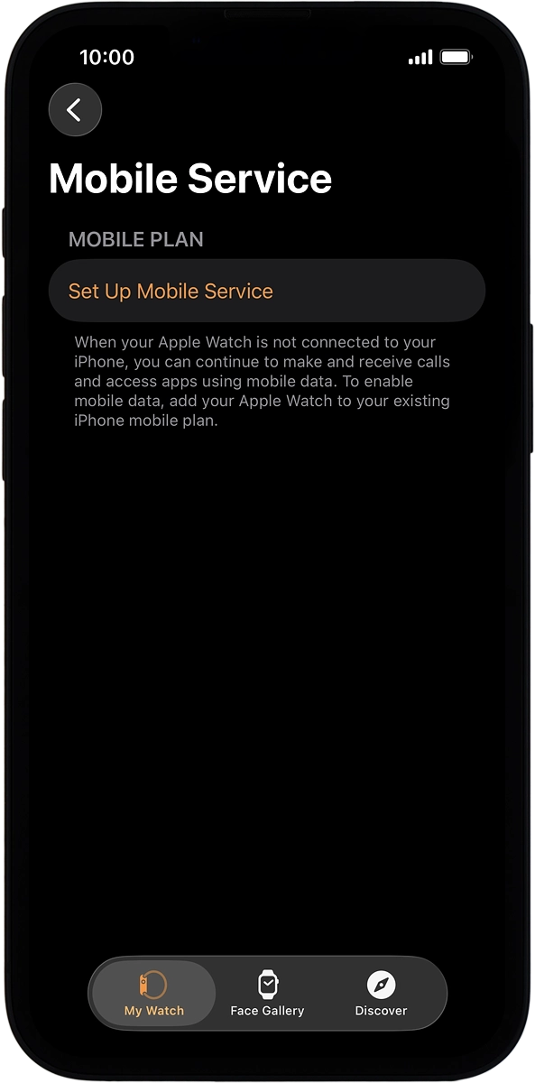 On your phone: If you've bought your Apple Watch elsewhere than from Vodafone, press Set Up Mobile Service and follow the instructions on the screen to set up mobile data.