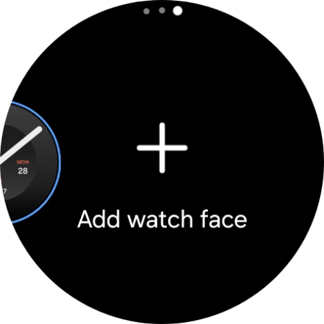 Press Add watch face.