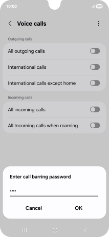Key in your barring password and press OK. The default barring password is 0000.