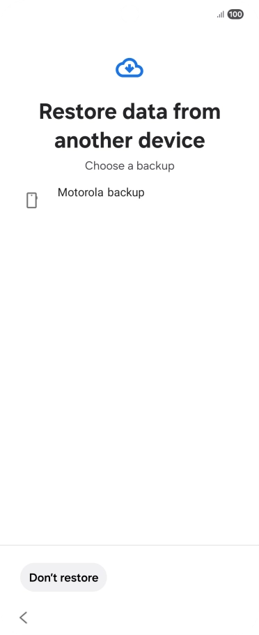 Press the required backup and your phone restores the content of the selected backup. Subsequently, follow the instructions on the screen to set up your phone and prepare it for use.
