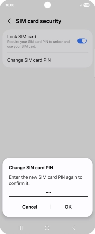 Key in the new PIN again and press OK.