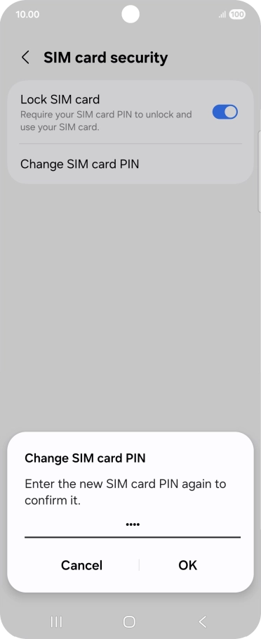 Key in the new PIN again and press OK.