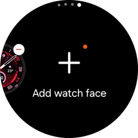 Press Add watch face.