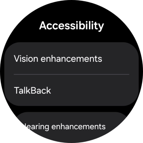 Press Vision enhancements and follow the instructions on the screen to select the required settings. Press Vision enhancements and follow the instructions on the screen to select the required settings.