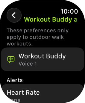 Follow the instructions on the screen to select more settings for Workout Buddy.