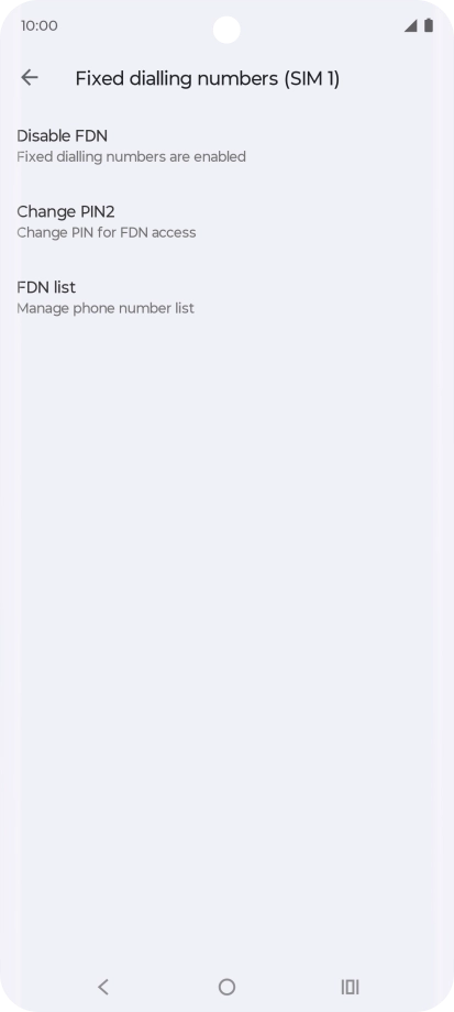 Press Disable FDN to turn off fixed dialling.