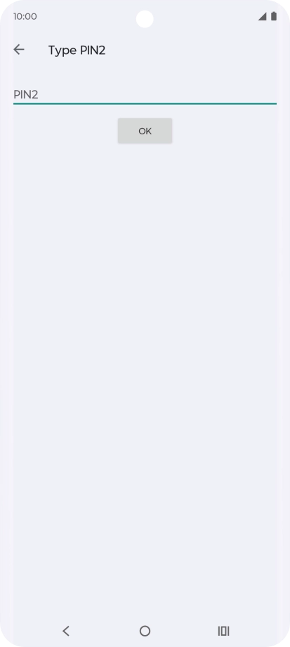 Press PIN2 and key in your PIN2. The default PIN2 is 1111.