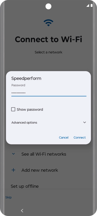 Key in the password for the Wi-Fi network and press Connect. Key in the password for the Wi-Fi network and press Connect.